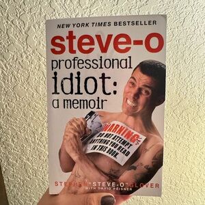 Steve-o Professional Idiot: A Memoir